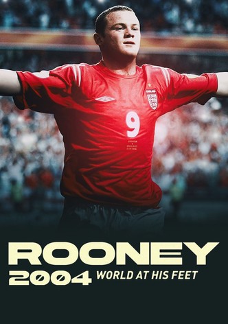 Rooney 2004: World At His Feet