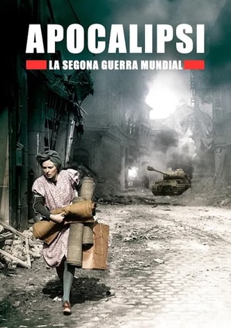 Apocalipsi: la Segona Guerra Mundial