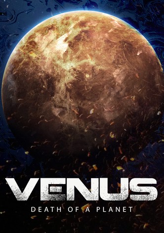 Venus: Death of a Planet