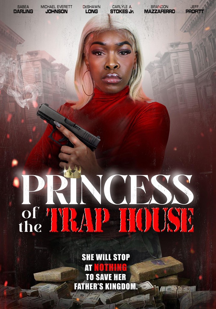 Princess of the Trap House
