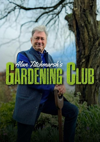 Alan Titchmarsh's Gardening Club - Season 1