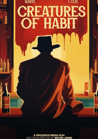 Creatures of Habit
