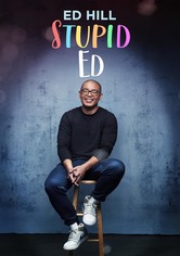 Ed Hill: Stupid Ed
