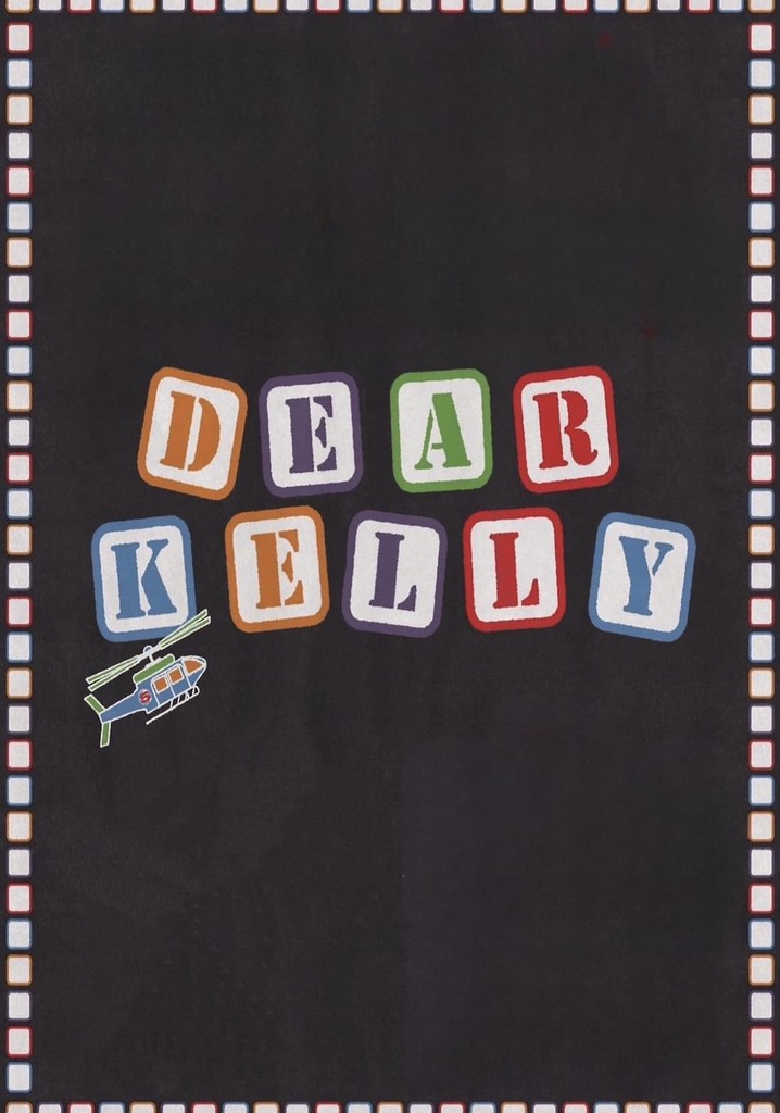 DEAR KELLY