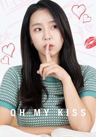 Oh My Kiss