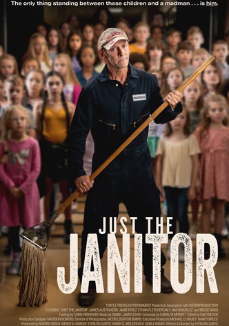 Just the Janitor