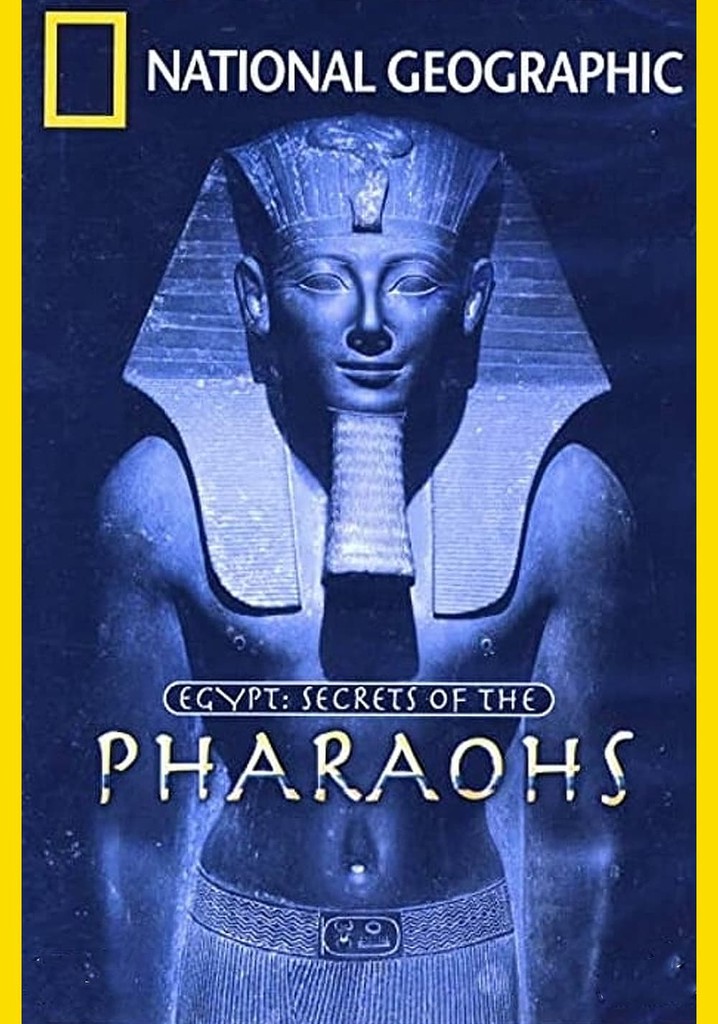 Egypt: Secrets of the Pharaohs