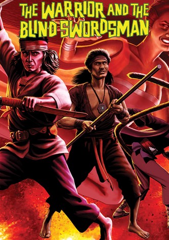 The Warrior and The Blind Swordsman