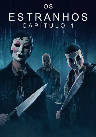 Os Estranhos - Capítulo 1
