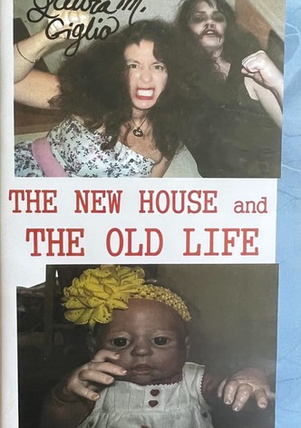 The New House and The Old Life