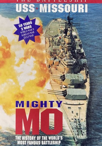 Mighty Mo: The Battleship USS Missouri