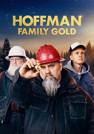 Goldrausch: Hoffman Family Gold