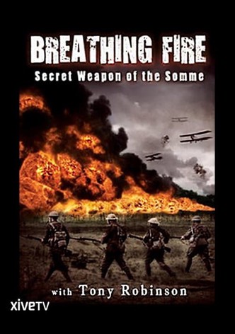 Breathing Fire: Secret Weapon of the Somme