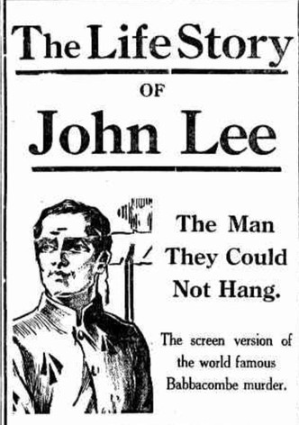 The Life Story of John Lee, or The Man They Could Not Hang