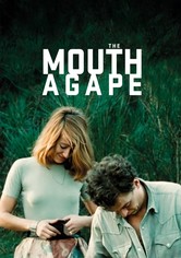 The Mouth Agape