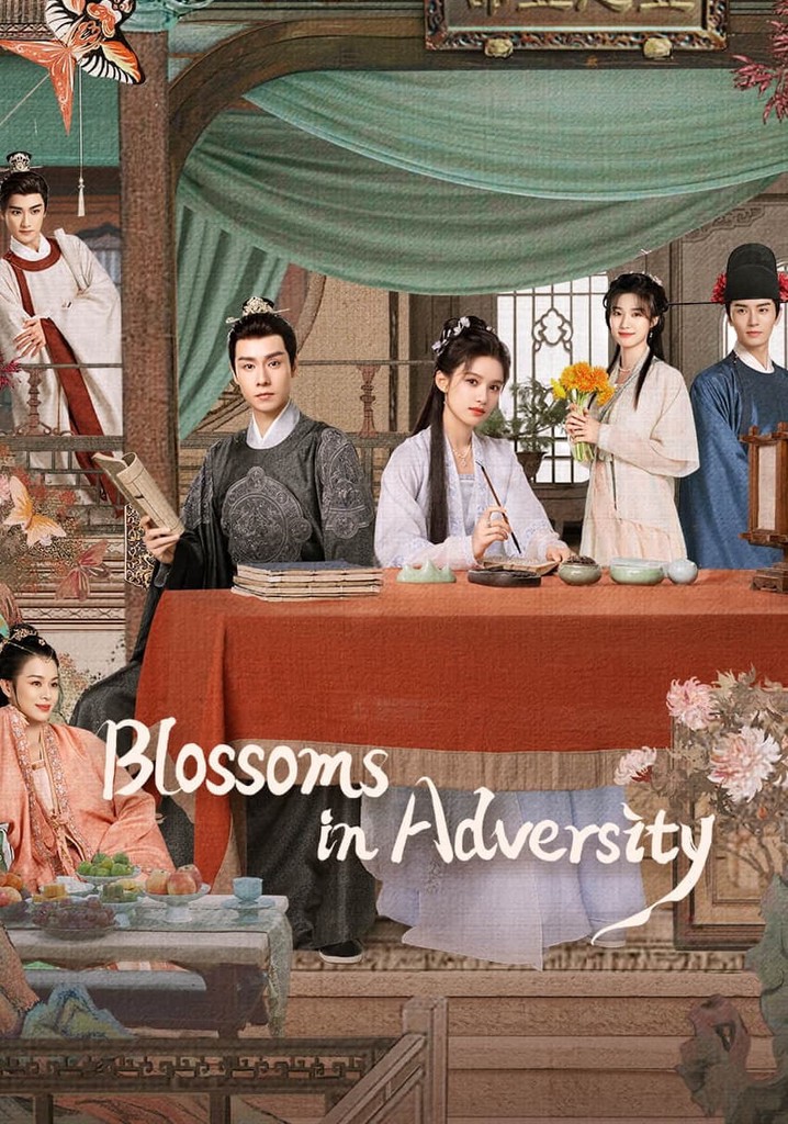 Blossoms in Adversity - streaming tv show online