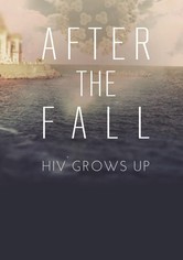 After the Fall: HIV Grows Up