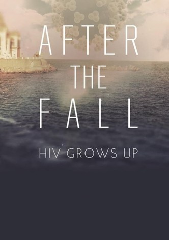 After the Fall: HIV Grows Up