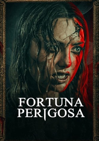 Fortuna Perigosa