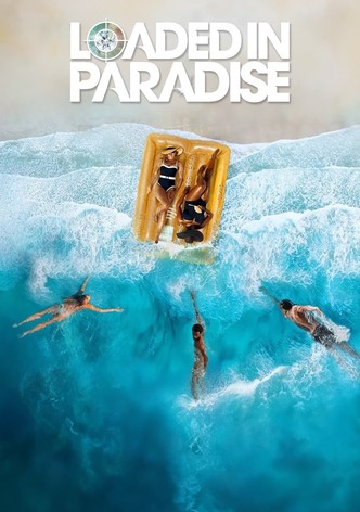 Loaded in Paradise