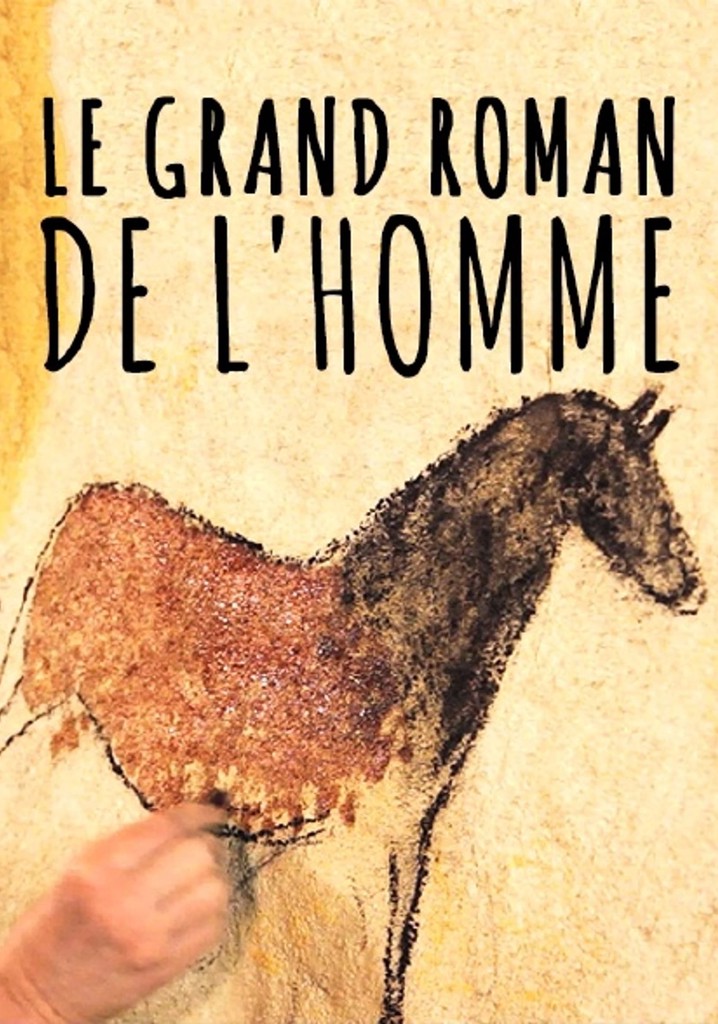 Le Grand Roman de L'homme