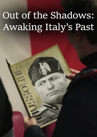 Out of the Shadows: Awaking Italy's Past