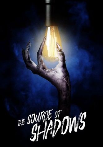 The Source of Shadows