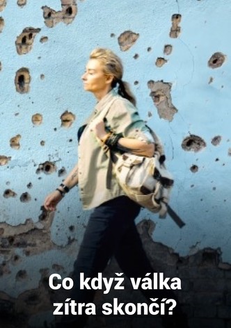 Co když válka zítra skončí?