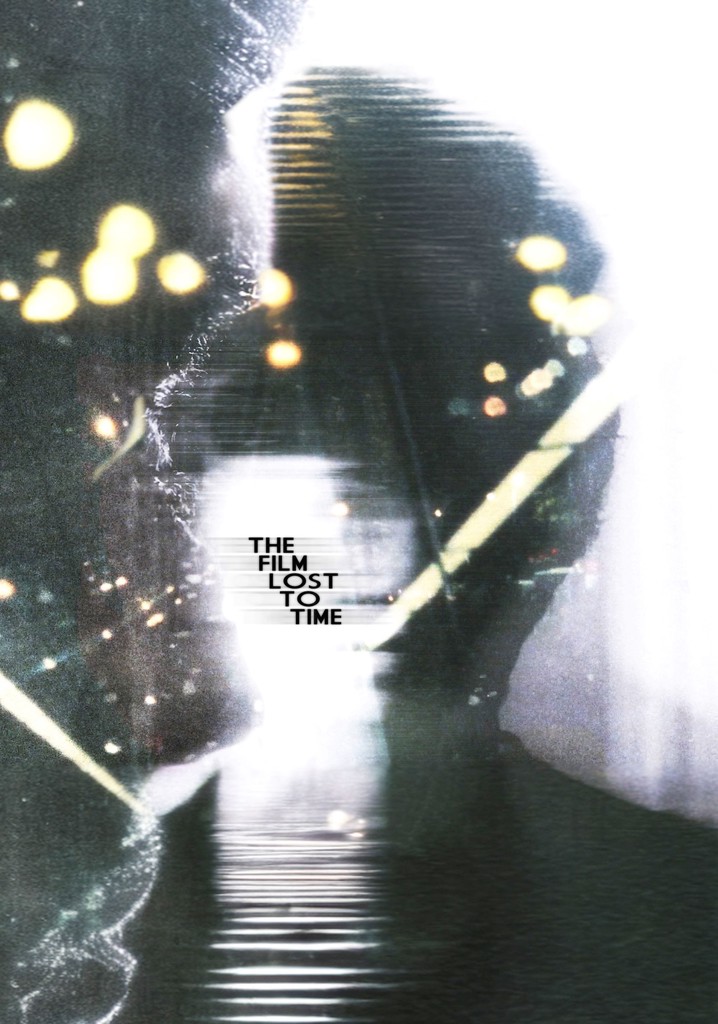 The Film Lost To Time