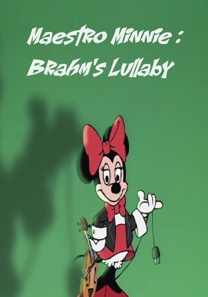 Maestro Minnie: Brahm's Lullabye