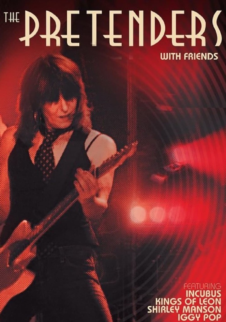 The Pretenders - With Friends