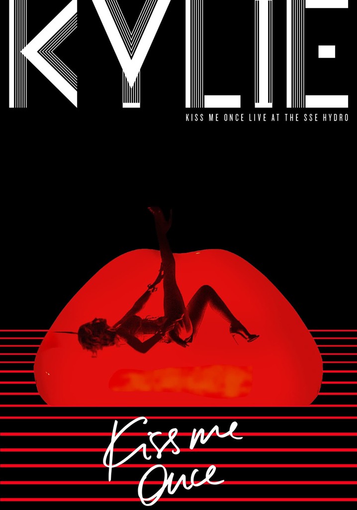 Kylie Minogue: Kiss Me Once - Live at the SSE Hydro