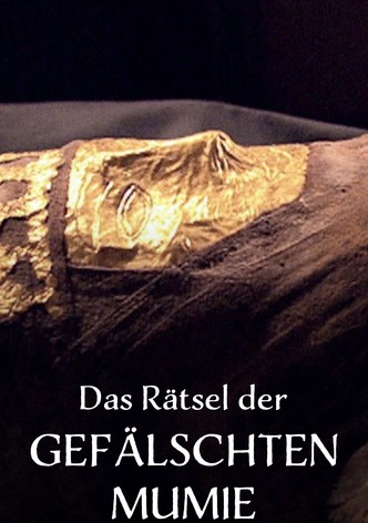 Das Rätsel der Gefälschten Mumie
