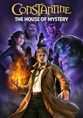 Constantine: The House of Mystery