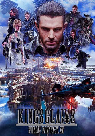 Kingsglaive: Final Fantasy XV