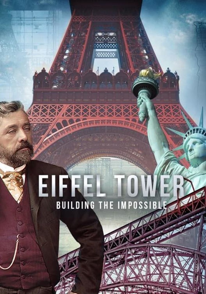 Eiffel Tower: Building the Impossible