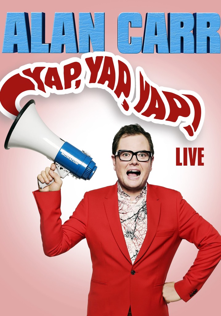 Alan Carr: Yap, Yap, Yap!