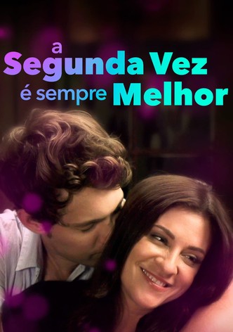 A Segunda Vez é Sempre Melhor