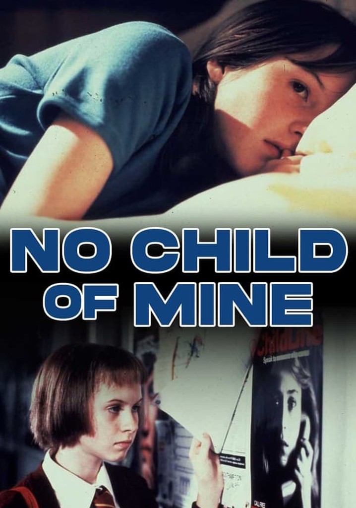 No Child of Mine streaming: where to watch online?