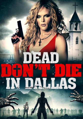 Dead Don't Die in Dallas