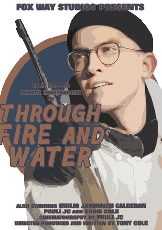 George Whitebrooke: Through Fire and Water