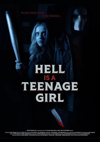 Hell Is a Teenage Girl