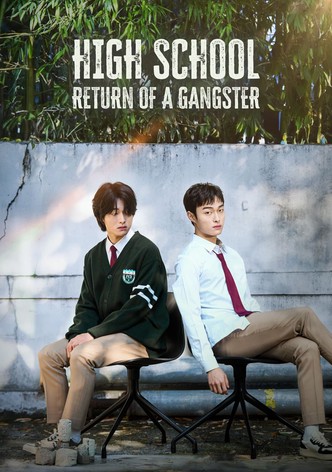 High School Return of a Gangster