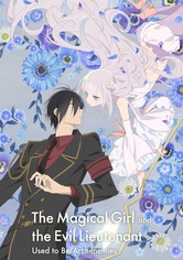 The Magical Girl and The Evil Lieutenant - Temporada 1