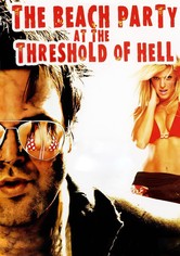 The Beach Party at the Threshold of Hell