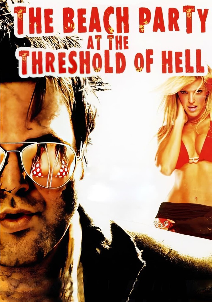 The Beach Party at the Threshold of Hell