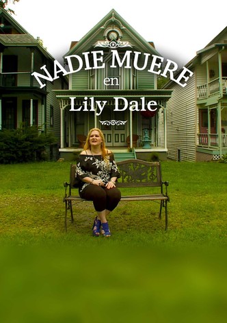 Nadie muere en Lily Dale