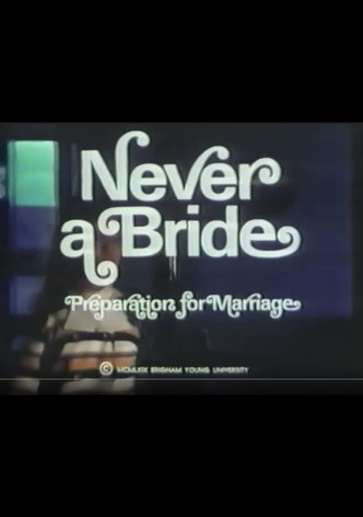 Never the Bride