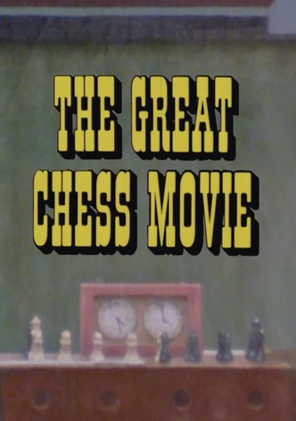 The Great Chess Movie