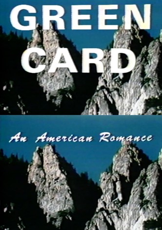 Green Card: An American Romance